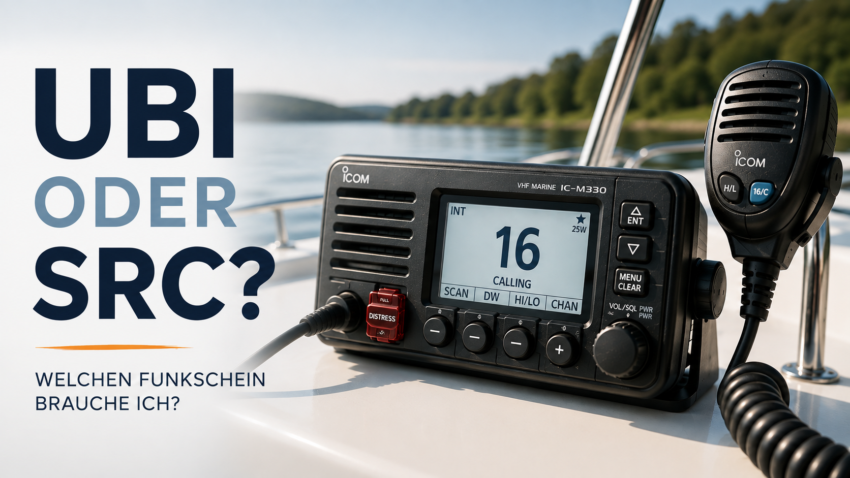 UBI oder SRC – welchen Funkschein brauche ich?